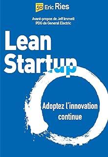 Lean Startup: Adoptez l