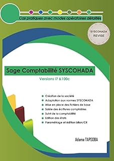 Sage Comptabilité SYSCOHADA: Cas pratique avec modes opératoires détaillés