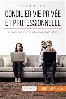 Concilier vie privée et professionnelle: Les bases d